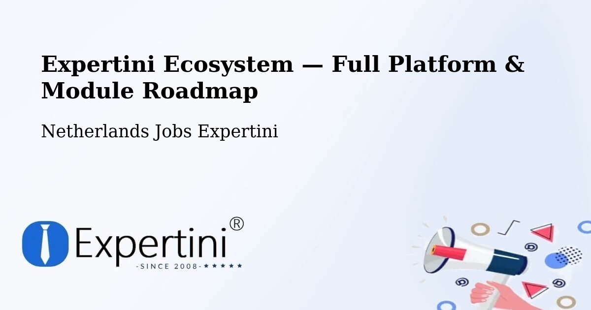 Expertini Ecosystem — Full Platform & Module Roadmap – Dronten