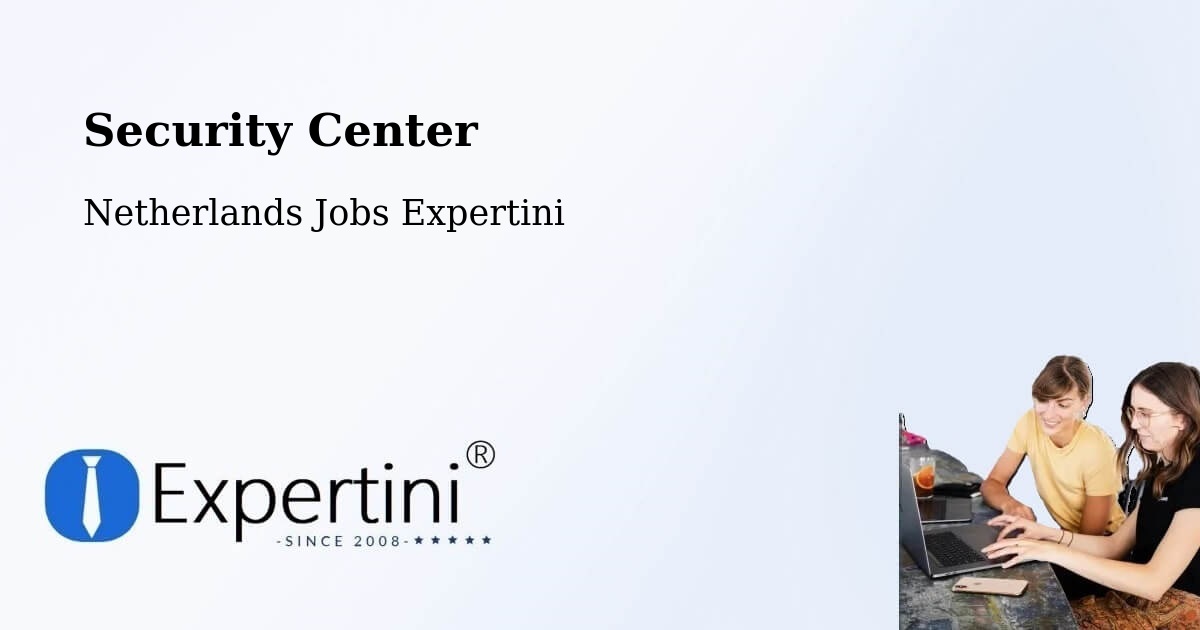 Security & Compliance – Dronten - Netherlands Jobs Expertini